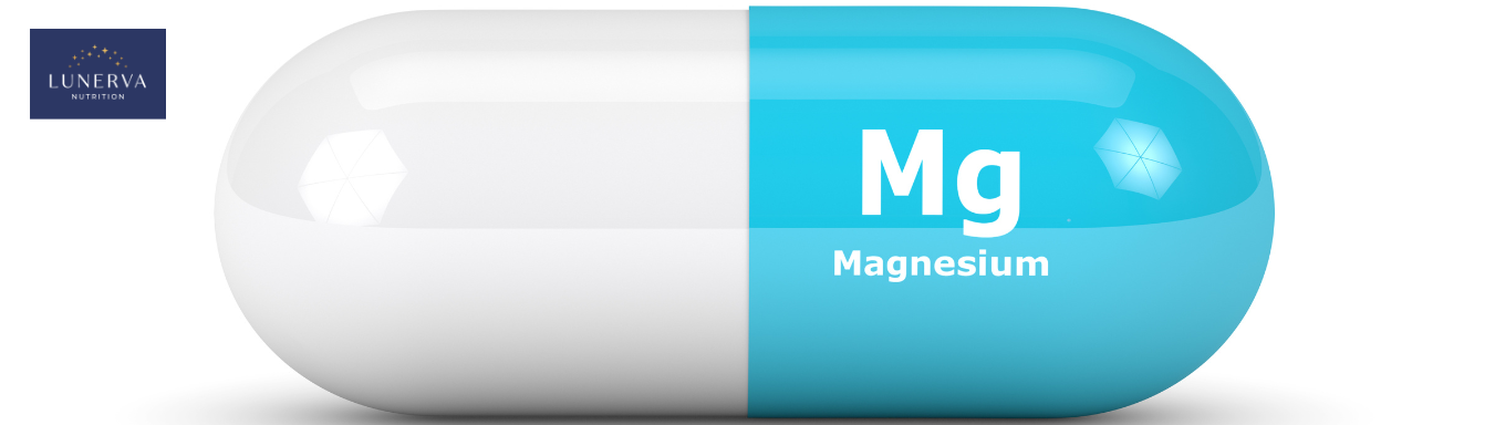 Why Lunerva Nutrition Magnesium Supplement is Essential for Better Health and Wellness
