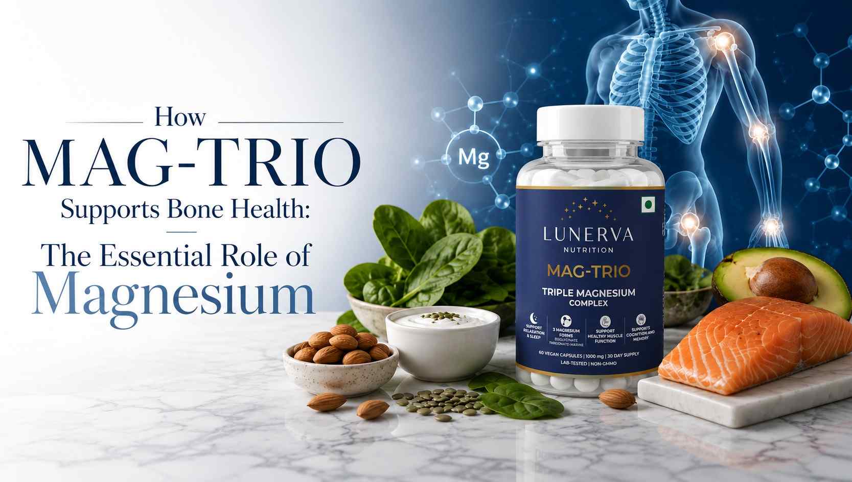 How MAG-TRIO Supports Bone Health: The Essential Role of Magnesium